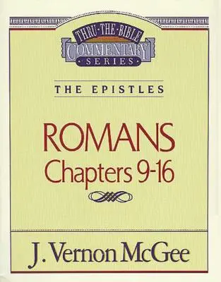 Biblický zväzok 43: Listy (Rimanom 9-16), 43 - Thru the Bible Vol. 43: The Epistles (Romans 9-16), 43