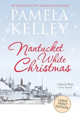 Nantucketské biele Vianoce: Vydanie vo veľkom formáte - Nantucket White Christmas: Large Print Edition