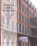 Efektívne riadenie hotelov - lekcie od vynikajúcich generálnych manažérov - Managing Hotels Effectively - Lessons from Outstanding General Managers