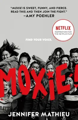 Moxie: Vydanie s filmovou prílohou - Moxie: Movie Tie-In Edition