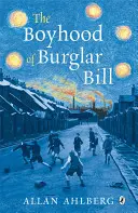 Chlapectvo zlodeja Billa - Boyhood of Burglar Bill