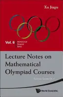 Zápisky z prednášok na predmetoch matematickej olympiády: Pre juniorskú sekciu - 2. diel - Lecture Notes on Mathematical Olympiad Courses: For Junior Section - Volume 2
