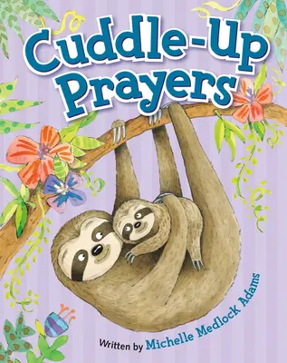 Modlitby na maznanie - Cuddle-Up Prayers