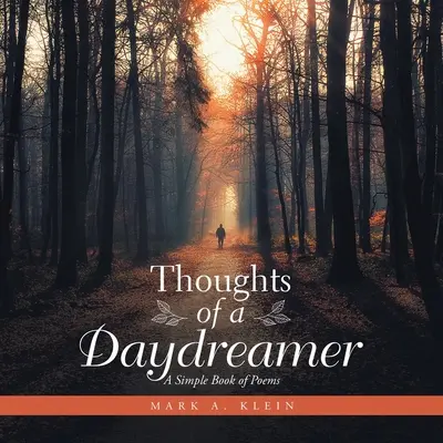 Myšlienky snílka: Jednoduchá kniha básní - Thoughts of a Daydreamer: A Simple Book of Poems