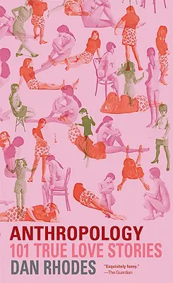 Antropológia: 101 skutočných milostných príbehov - Anthropology: 101 True Love Stories