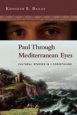 Pavol stredomorskými očami: kultúrne štúdie v 1. liste Korinťanom - Paul Through Mediterranean Eyes: Cultural Studies in 1 Corinthians