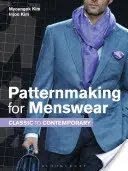 Tvorba vzorov pre pánske odevy: Od klasiky po súčasnosť - Patternmaking for Menswear: Classic to Contemporary