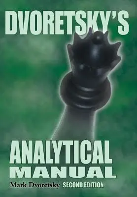 Dvoreckého analytická príručka - Dvoretsky's Analytical Manual