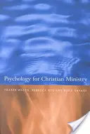 Psychológia pre kresťanskú službu - Psychology for Christian Ministry