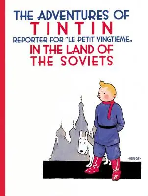 Dobrodružstvá TinTina v krajine Sovietov - The Adventures of TinTin in the Land of the Soviets
