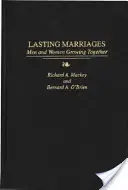 Trvalé manželstvá: Muži a ženy, ktorí spolu rastú - Lasting Marriages: Men and Women Growing Together