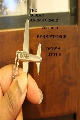 Núbijská stodola 1. diel Vytrvalosť - The Nubian Barnstormer Volume 1 Persistence