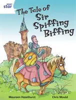 Rigby Star Independent White Reader 3 Príbeh sira Spiffinga Biffinga - Rigby Star Independent White Reader 3 The Tale of Sir Spiffing Biffing