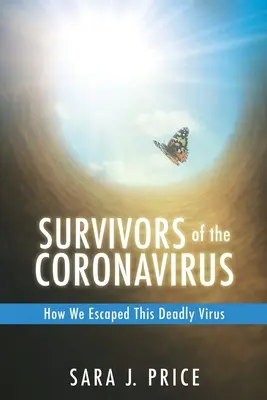 Preživší koronavírusu: Ako sme unikli tomuto smrtiacemu vírusu - Survivors Of The Coronavirus: How We Escaped This Deadly Virus