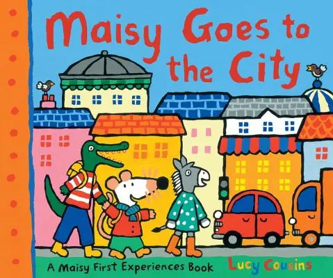 Maisy ide do mesta: Kniha o prvých zážitkoch Maisy - Maisy Goes to the City: A Maisy First Experiences Book
