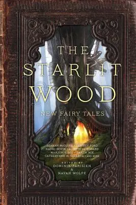 Hviezdny les: Nové rozprávky - The Starlit Wood: New Fairy Tales