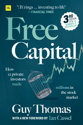 Voľný kapitál: Ako 12 súkromných investorov zarobilo milióny na akciovom trhu - Free Capital: How 12 Private Investors Made Millions in the Stock Market