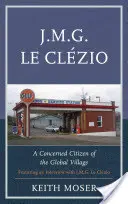 J.M.G. Le Clzio: Znepokojený občan globálnej dediny - J.M.G. Le Clzio: A Concerned Citizen of the Global Village