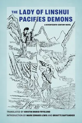 Pani z Lin-šuej upokojuje démonov: Román zo sedemnásteho storočia - The Lady of Linshui Pacifies Demons: A Seventeenth-Century Novel