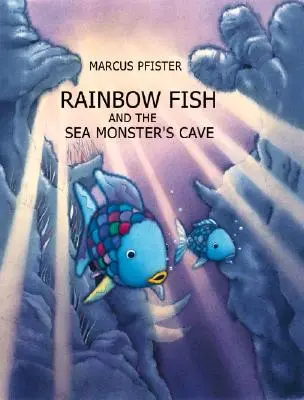 Dúhové rybky a jaskyňa morských príšer - Rainbow Fish and the Sea Monsters' Cave
