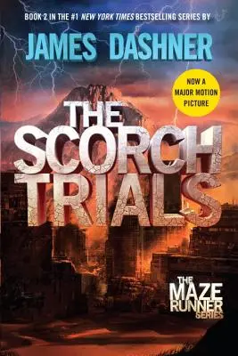 Skúšky pálením (Maze Runner, kniha druhá) - The Scorch Trials (Maze Runner, Book Two)