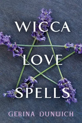 Milostné kúzla Wicca - Wicca Love Spells