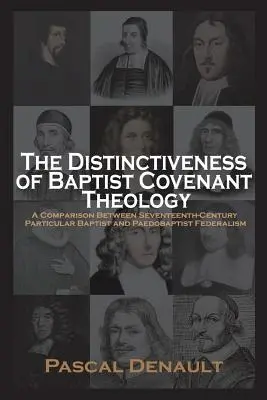 Odlišnosť baptistickej teológie zmluvy - The Distinctiveness of Baptist Covenant Theology