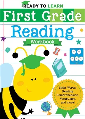 Pripravení učiť sa: Čítanie pre prvý ročník: Čítanka pre prvákov: Zrakové slová, čítanie s porozumením, slovná zásoba a ďalšie! - Ready to Learn: First Grade Reading Workbook: Sight Words, Reading Comprehension, Vocabulary, and More!