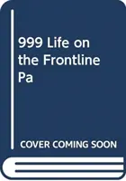 999 - Môj život v prvej línii záchrannej služby - 999 - My Life on the Frontline of the Ambulance Service