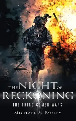 Noc zúčtovania: Tretia vojna Gomersovcov - The Night of Reckoning: The Third Gomers War