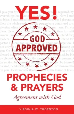 Bohom schválené proroctvá a modlitby: Dohoda s Bohom - God Approved Prophecies & Prayers: Agreement with God