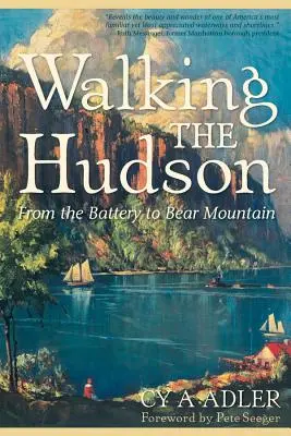 Kráčanie po Hudsone: Od batérie po Medvediu horu - Walking the Hudson: From the Battery to Bear Mountain