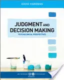 Posudzovanie a rozhodovanie: Psychologické perspektívy - Judgment and Decision Making: Psychological Perspectives