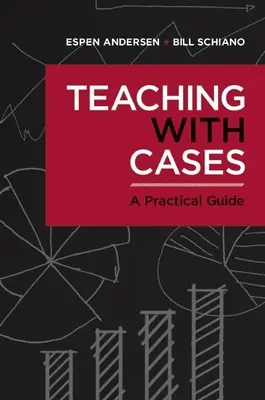 Vyučovanie s prípadmi: Praktický sprievodca - Teaching with Cases: A Practical Guide
