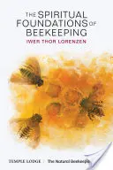Duchovné základy včelárstva - The Spiritual Foundations of Beekeeping