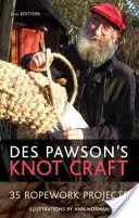 Des Pawson's Knot Craft - 35 projektov práce s lanom - Des Pawson's Knot Craft - 35 Ropework Projects