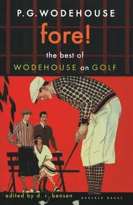 Vpredu! Najlepší Wodehouse o golfe - Fore!: The Best of Wodehouse on Golf