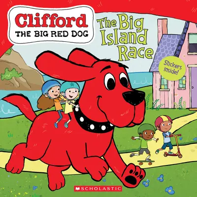 Veľké ostrovné preteky (Clifford the Big Red Dog Storybook) [so samolepkami] - The Big Island Race (Clifford the Big Red Dog Storybook) [With Stickers]