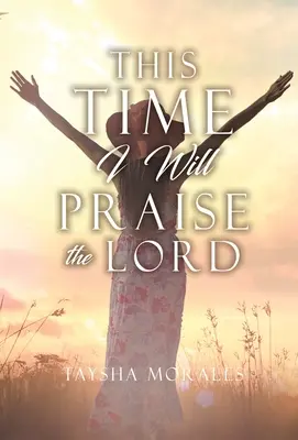 Tentoraz budem chváliť Pána - This time I will Praise the Lord