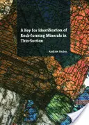 Kľúč na identifikáciu horninotvorných minerálov v tenkom reze - A Key for Identification of Rock-Forming Minerals in Thin Section
