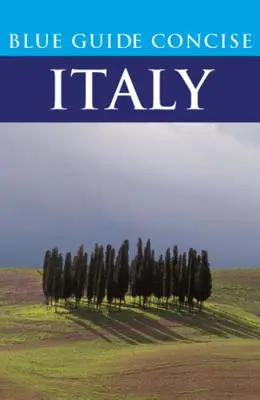 Modrý sprievodca Stručný sprievodca Talianskom - Blue Guide Concise Italy