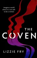 Coven - pre fanúšikov Vox, Sila a Objavenie čarodejníc - Coven - For fans of Vox, The Power and A Discovery of Witches