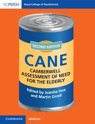 Camberwell Assessment of Need for the Elderly (Hodnotenie potrieb starších ľudí): Cane - Camberwell Assessment of Need for the Elderly: Cane