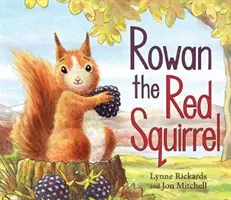Červená veverička Rowan - Rowan the Red Squirrel
