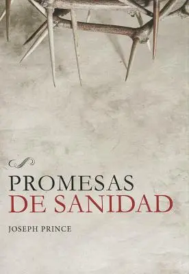 Promesas de Sanidad = Prísľuby uzdravenia - Promesas de Sanidad = Healing Promises