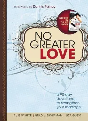 Žiadna väčšia láska: 90-dňová pobožnosť pre páry - No Greater Love: A 90-Day Devotional for Couples