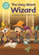 Šampión v čítaní: Najhorší čarodejník - samostatné čítanie Turquoise 7 - Reading Champion: The Very Worst Wizard - Independent Reading Turquoise 7