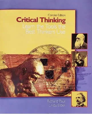 Kritické myslenie - Naučte sa nástroje, ktoré používajú najlepší myslitelia - Critical Thinking - Learn the Tools the Best Thinkers Use