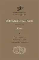 Staroanglické životy svätých - Old English Lives of Saints