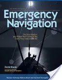 Núdzová navigácia, 2. vydanie: Druhé vydanie: Navigácia bez prístrojov a improvizované metódy pre obozretných námorníkov. - Emergency Navigation, 2nd Edition: Improvised and No-Instrument Methods for the Prudent Mariner